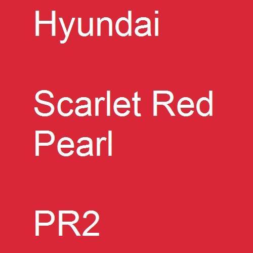 Hyundai, Scarlet Red Pearl, PR2.